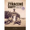 Ztracené varty - Strážci šumavské hranice 1938