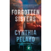 Forgotten Sisters - Cynthia Pelayo