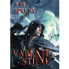 Vábení Stínu - Stín 2 - Jon Sprunk