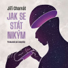 Jak se stát nikým: Probuzení pro skeptiky