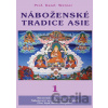 Náboženské tradice Asie 1 - Karel Werner