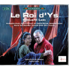 Edouard Lalo - Le Roi D'Ys (2CD)