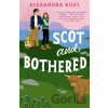 Scot and Bothered - Alexandra Kiley