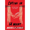 Crying in H Mart - Michelle Zauner