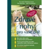Zdravé nohy pro vaše dítě 2. vydání (Christian Larsen, Bea Miescher, Gabi Wickihalter - vyd. Poznání)