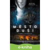 E-kniha Město duší - Martina Čekalová