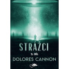 Strážci 2. díl (2.vyd.) - Dolores Cannon
