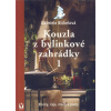 Kouzla z bylinkové zahrádky 1 - Gabriele Bickelová