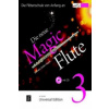 Die neue Magic Flute 3 mit CD. Bd.3