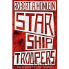 Starship Troopers - A. Robert Heinlein