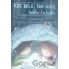 Kde bolo, tam bolo, takto to bolo... - Veronika Hurdová