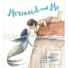 Mermaid and Me