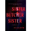 Sister, Butcher, Sister