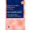 Que el pueblo mande! - Vladimíra Dvořáková, Radek Buben, Jan Němec