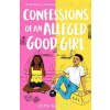 Confessions of an Alleged Good Girl - Joya Goffney