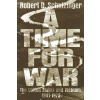 A Time for War: The United States and Vietnam, 1941-1975 (Schulzinger Robert D.)