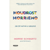 Moudrost Morrieho - Jak žít a stárnout tvořivě a radostně