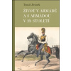 Život v armádě a s armádou v 19. století - Jiránek Tomáš