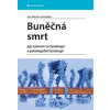 Buněčná smrt - Jan Balvan