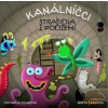 Kanálníčci Strašidla z podzemí - Michaela Fišarová