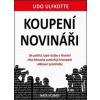 Koupení novináři - Ulfkotte Udo