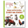 Zvuky na statku - Moja veľká kniha - autor neuvedený