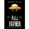 Kill the Father - Sandrone Dazieri, Simon & Schuster