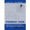 Periodický zákon - Ľubomír Held, Jana Bronerská