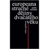 Europeana - Stručné dějiny dvacátého věku - Patrik Ouředník