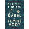 Ďábel a temné vody - Stuart Turton