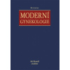 Moderní gynekologie - Roztočil Aleš a kolektiv