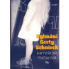 Vyhnání Gerty Schnirch - Tučková Kateřina