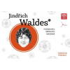 Jindřich Waldes – podnikatel sběratel mecenáš - Králová Hana Sovák Martin