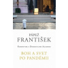František: Boh a svet po pandémii - Agass Domenic