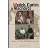 Werich, Cortés a Vlachovci - Suchý Ondřej