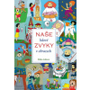 Naše lidové zvyky v obrazech - Jiroušková Jana