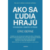 Ako sa ľudia hrajú