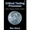 Critical Testing Processes - Rex Black