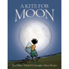 A Kite for Moon - Jane Yolen