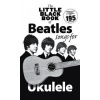 Little Black Book Of Beatles Songs For Ukulele (The Beatles)(Kniha)