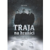 Traja na hranici (Jozef Haľko)