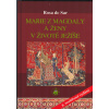 Rosa de Sar: Marie z Magdaly a ženy v životě Ježíše, 2. vydání (pochopit pravou podstatu Ježíšova učení je nesnadné - pojďme jej nalézat za pomoci autorky a méně známých dochovaných pramenů - 2. rozší