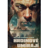 Hrdinové umírají