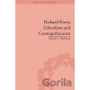Richard Rorty, Liberalism and Cosmopolitanism - David E. McClean