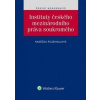 Instituty českého mezinárodního práva soukromého - Naděžda Rozehnalová