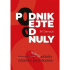Podnikejte od nuly - Jiří Janouš