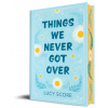 Things We Never Got Over (Collectors Edition)