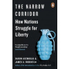 The Narrow Corridor - Daron Acemoglu, James A. Robinson