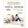 Deníček moderního páru (Dominik Landsman, Zuzana Hubeňáková)