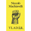 Vladár - Niccolo Machiavelli - online doručenie